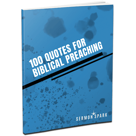 100 Quotes for Biblical Preaching