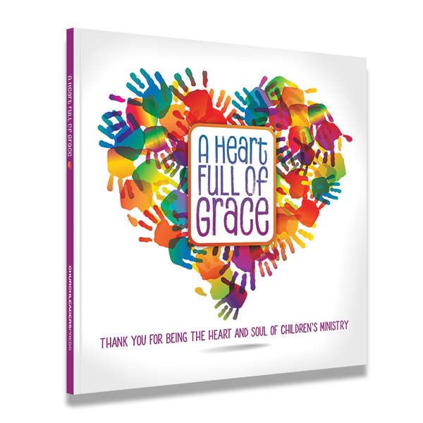 A Heart Full of Grace — Children's Ministry Volunteer Gift Book