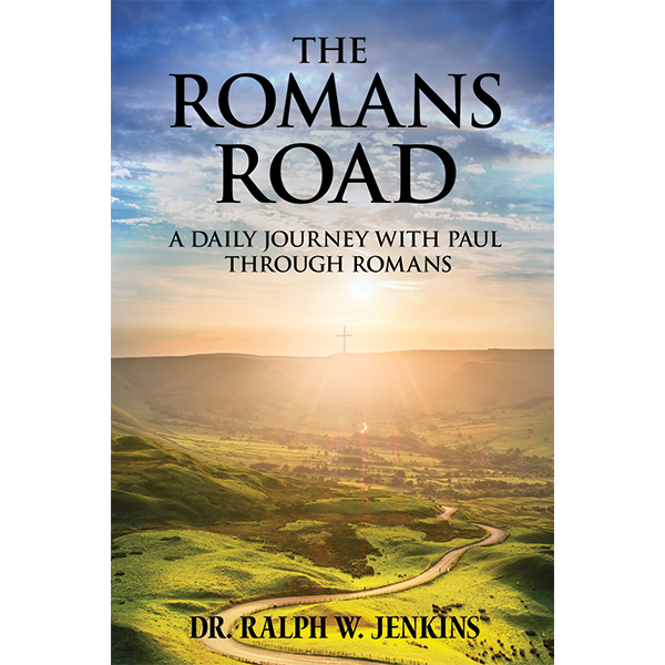 The Romans Road: A Daily Journal With Paul Through Romans