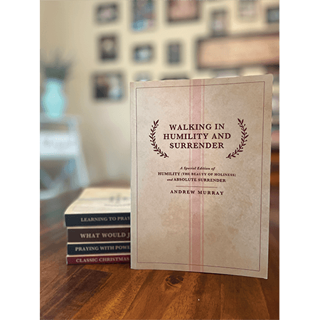 Walking in Humility and Surrender