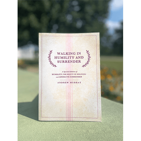 Walking in Humility and Surrender