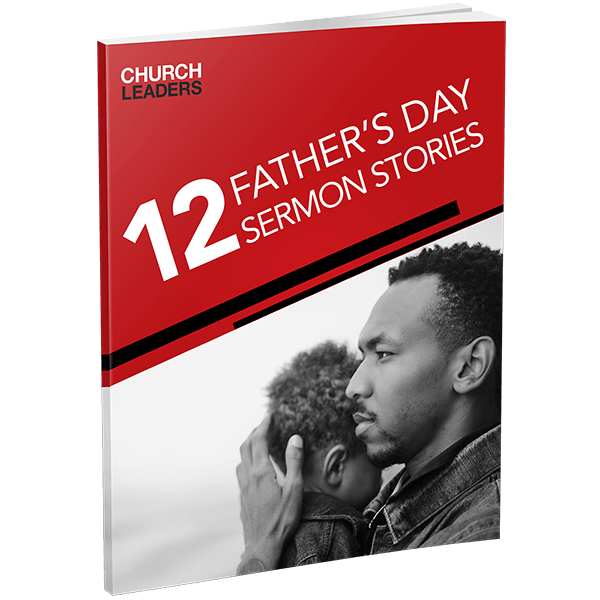 12 Sermon Stories to Equip Fathers