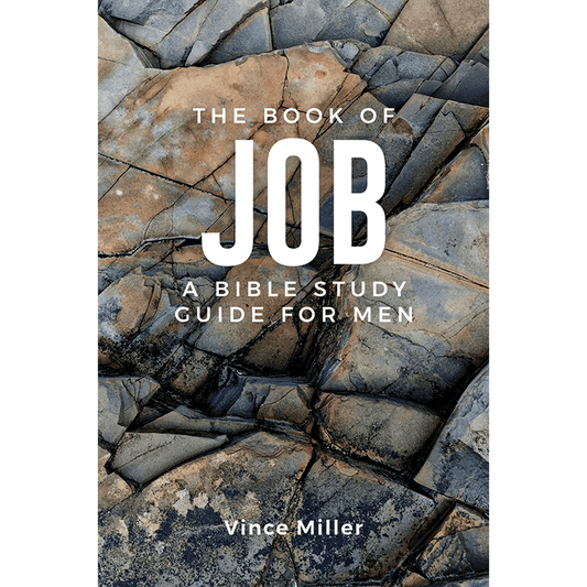 The Book of Job: A Bible Study Guide for Men