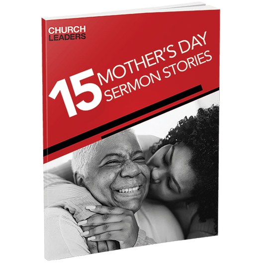 15 Sermon Stories for Mother's Day