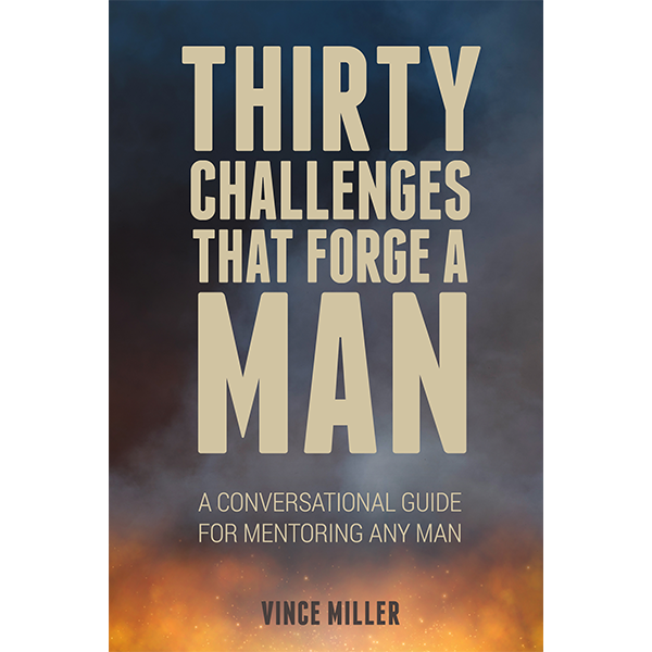 Thirty Challenges That Forge a Man