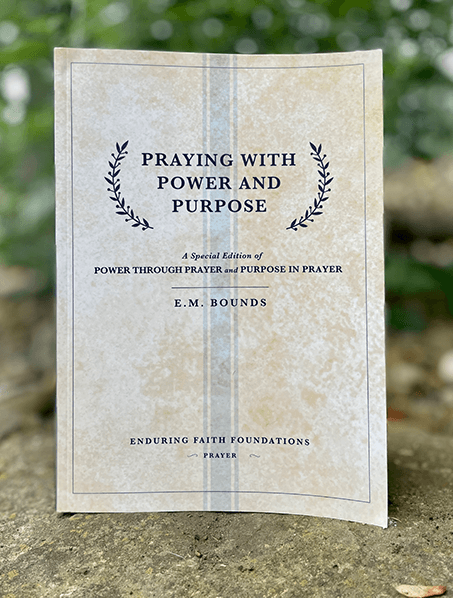 Praying with Power & Purpose