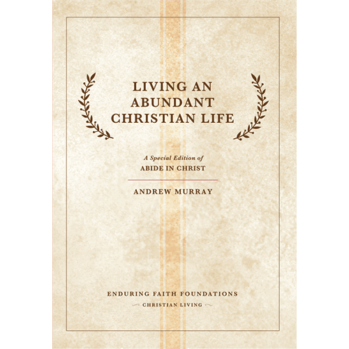 Living An Abundant Christian Life