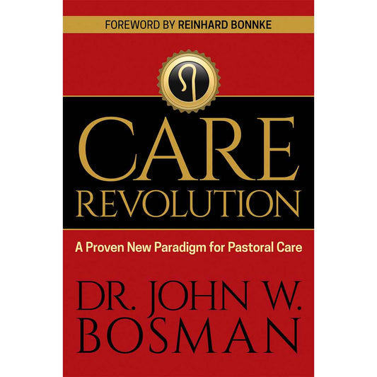 Care Revolution: A Proven New Paradigm for Pastoral Care