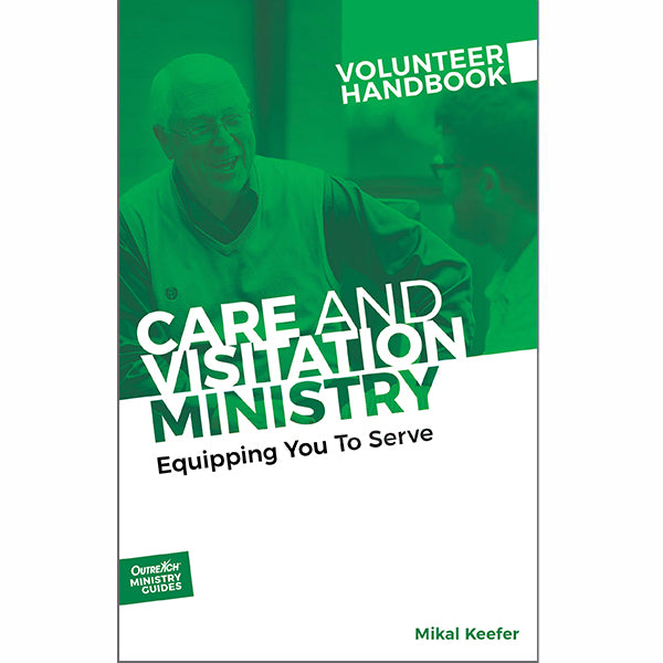 Care & Visitation Ministry Volunteer Handbook