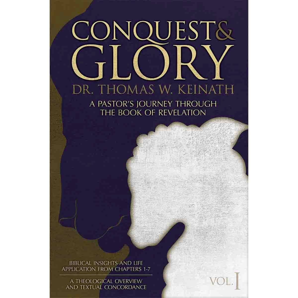 Conquest and Glory: A Pastor's Journey Through the Book of Revelation