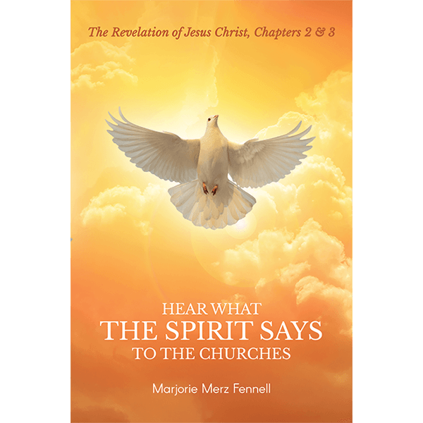 Hear What the Spirit Says to the Churches