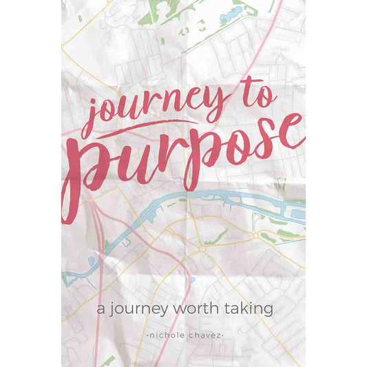 Journey to Purpose: A Journey Worth Taking