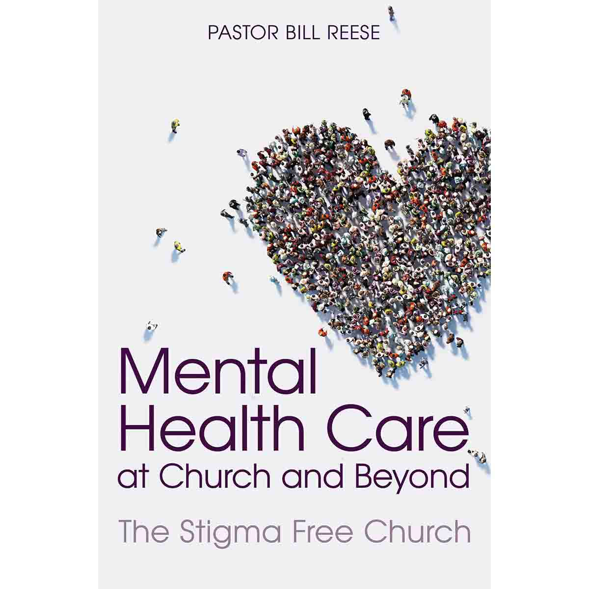 Mental Health Care at Church and Beyond: The Stigma Free Church