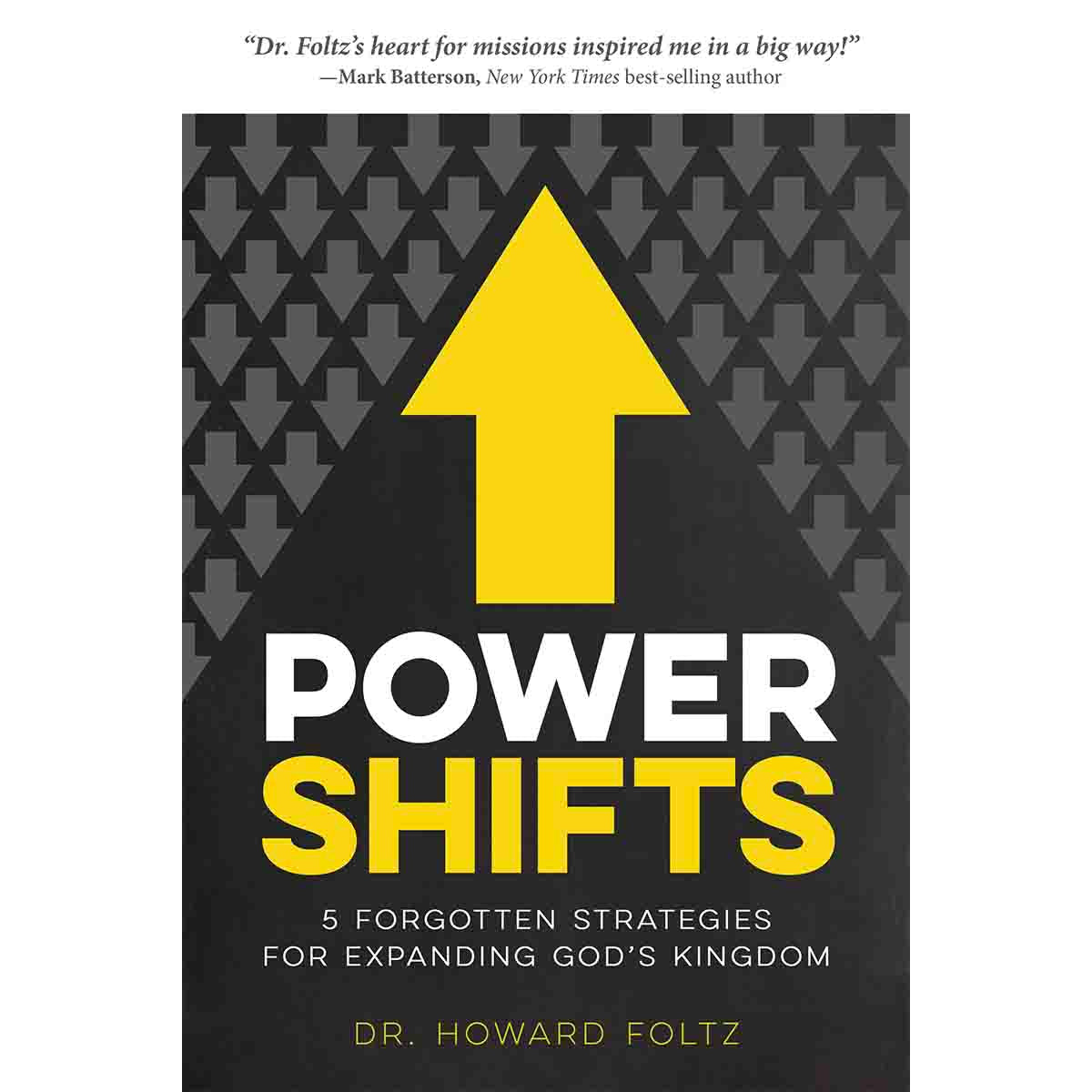 Power Shifts: 5 Forgotten Strategies for Expanding God’s Kingdom