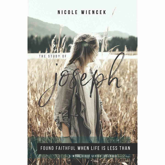 The Study of Joseph: Found Faithful When Life is Less Than