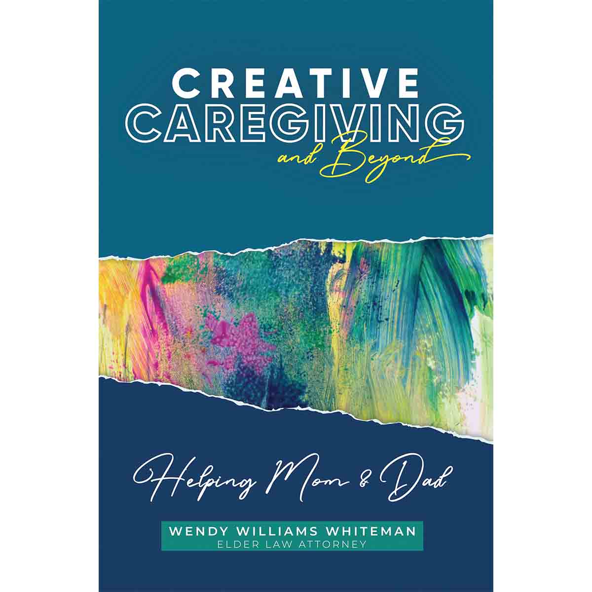 Creative Caregiving and Beyond