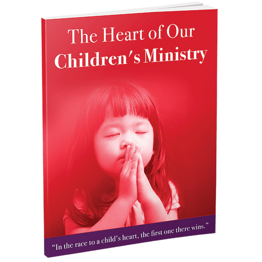 The Heart of Our Children's Ministry